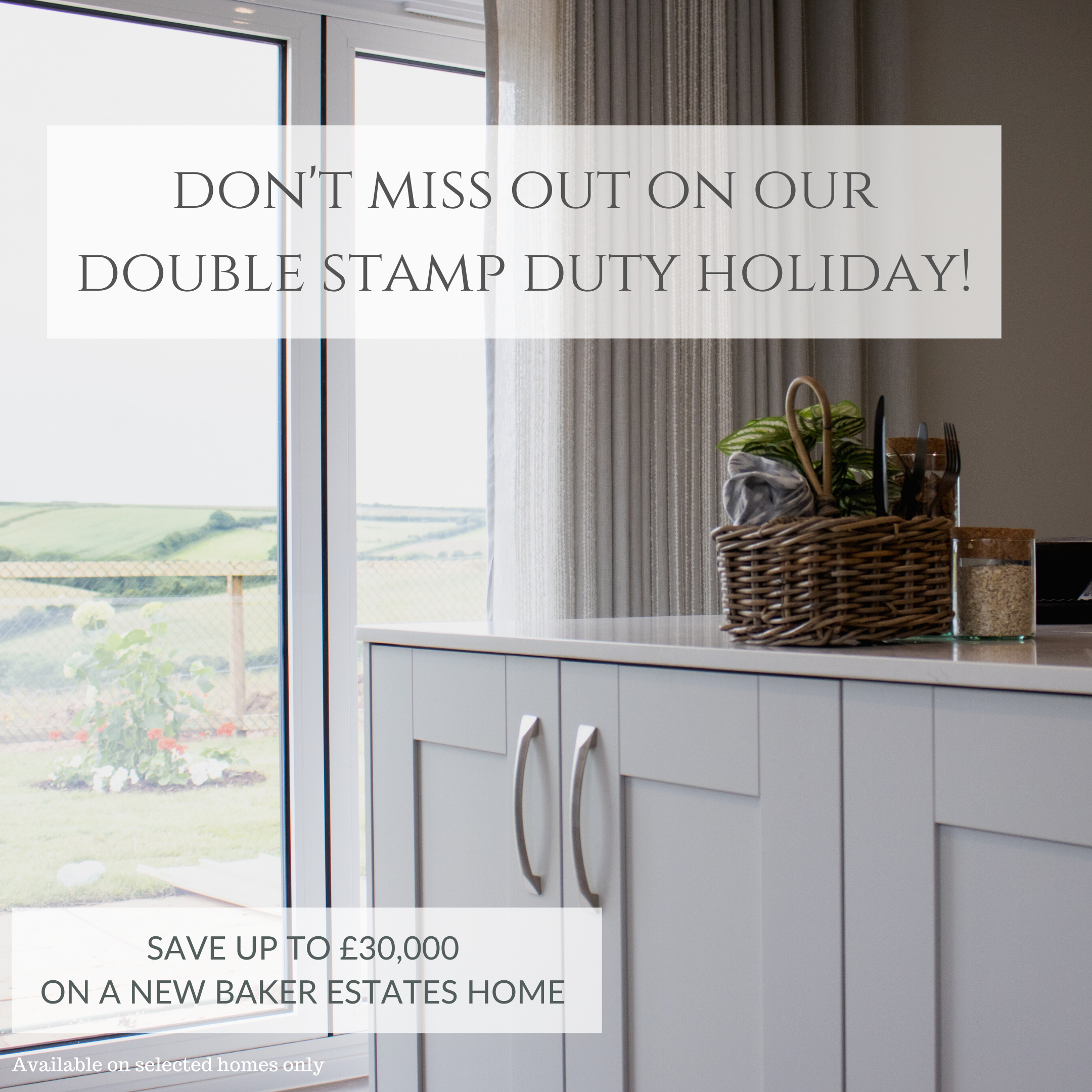 Stamp duty bonus from Baker Estates… as customers can save up to £30,000 on a home